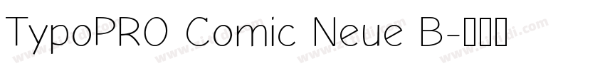TypoPRO Comic Neue B字体转换